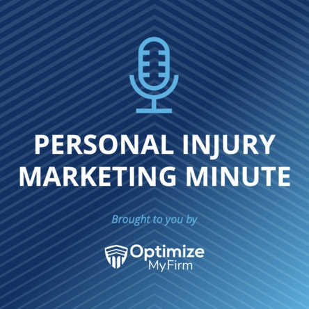 personal injury marketing minute